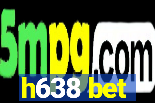 h638 bet